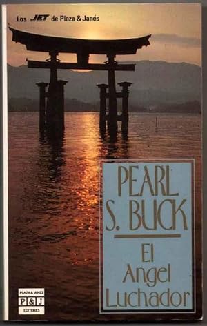 Imagen del vendedor de EL ANGEL LUCHADOR - PEARL S. BUCK a la venta por UNIO11 IMPORT S.L.