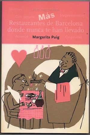 Imagen del vendedor de MAS RESTAURANTES DE BARCELONA DONDE NUNCA TE HAN LLEVADO - MARGARITA PUIG a la venta por UNIO11 IMPORT S.L.