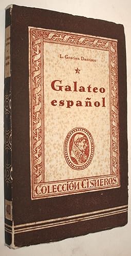 Imagen del vendedor de 1943 GALATEO ESPAOL - LUCAS GRACIAN DANTISCO - COLECCION CISNEROS a la venta por UNIO11 IMPORT S.L.