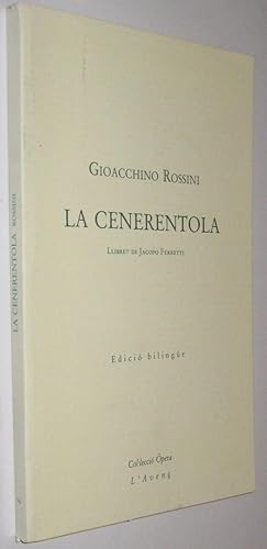 Bild des Verkufers fr LA CENERENTOLA - GIOACCHINO ROSSINI - EDICION BILINGUE ITALIANO CATALAN zum Verkauf von UNIO11 IMPORT S.L.