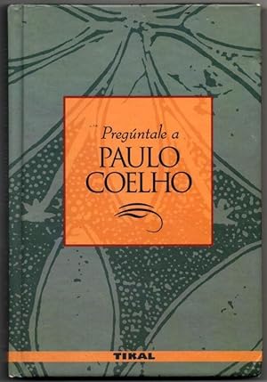 Image du vendeur pour PREGUNTALE A PAULO COELHO - PEDRO PALAO PONS mis en vente par UNIO11 IMPORT S.L.