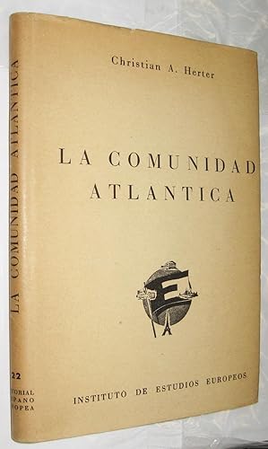 Seller image for LA COMUNIDAD ATLANTICA - CHRISTIAN HERTER for sale by UNIO11 IMPORT S.L.