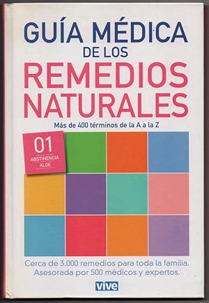 GUIA MEDICA DE LOS REMEDIOS NATURALES - VOLUMEN I