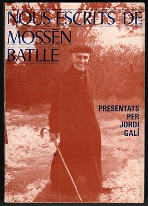 Seller image for NOUS ESCRITS DE MOSSEN BATLLE - JORDI GALI - EN CATALAN - ILUSTRADO for sale by UNIO11 IMPORT S.L.