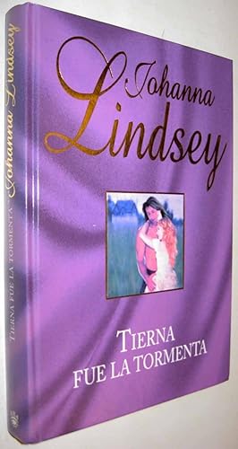 TIERNA FUE LA TORMENTA - JOHANNA LINDSEY