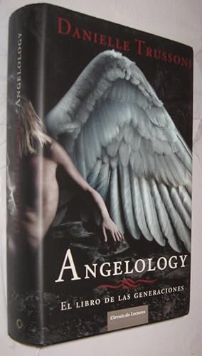 ANGELOLOGY - EL LIBRO DE LAS GENERACIONES - DANIELLE TRUSSONI