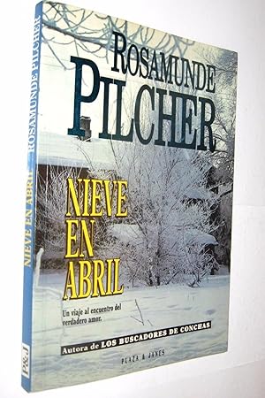 Seller image for NIEVE EN ABRIL - ROSAMUNDE PILCHER for sale by UNIO11 IMPORT S.L.