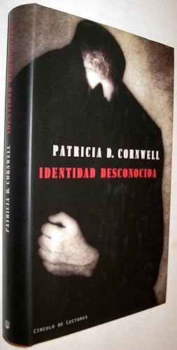 Imagen del vendedor de IDENTIDAD DESCONOCIDA - PATRICIA D. CORNWELL a la venta por UNIO11 IMPORT S.L.