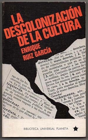 Seller image for LA DESCOLONIZACION DE LA CULTURA - ENRIQUE RUIZ GARCIA for sale by UNIO11 IMPORT S.L.