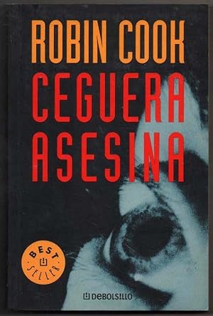 Imagen del vendedor de CEGUERA ASESINA - ROBIN COOK a la venta por UNIO11 IMPORT S.L.