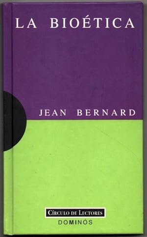 LA BIOETICA - JEAN BERNARD