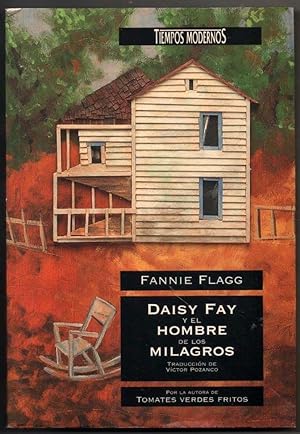 Imagen del vendedor de DAISY FAY Y EL HOMBRE DE LOS MILAGROS - FANNIE FLAGG a la venta por UNIO11 IMPORT S.L.