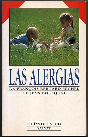 Image du vendeur pour LAS ALERGIAS - DR. FRANOIS-BERNARD MICHEL Y DR. JEAN BOUSQUET mis en vente par UNIO11 IMPORT S.L.