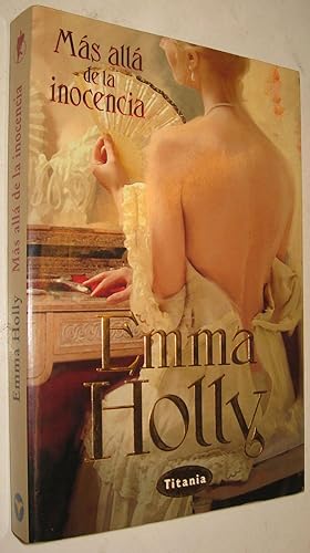 Seller image for 2003 MAS ALLA DE LA INOCENCIA - EMMA HOLLY for sale by UNIO11 IMPORT S.L.