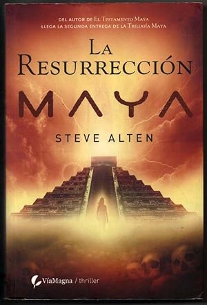 LA RESURRECCION MAYA - STEVE ALTEN