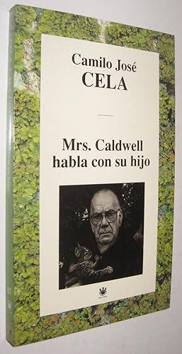 Imagen del vendedor de MRS. CALDWELL HABLA CON SU HIJO - CAMILO JOSE CELA a la venta por UNIO11 IMPORT S.L.