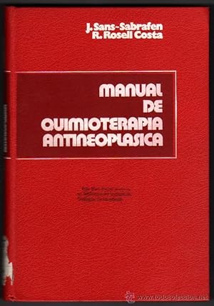 Imagen del vendedor de MANUAL DE QUIMIOTERAPIA ANTINEOPLASICA - J.SANS-SABRAFEN Y R.ROSELL - FIRMA a la venta por UNIO11 IMPORT S.L.