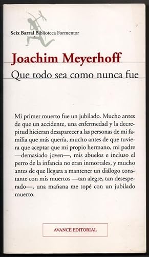 Image du vendeur pour QUE TODO SEA COMO NUNCA FUE - JOACHIM MEYERHOFF - AVANCE EDITORIAL mis en vente par UNIO11 IMPORT S.L.