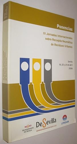 III JORNADAS INTERNACIONALES SOBRE RECOGIDA NEUMATICA DE RESIDUOS URBANOS