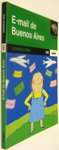 Imagen del vendedor de E-MAIL DE BUENOS AIRES - HERMINIA MAS a la venta por UNIO11 IMPORT S.L.