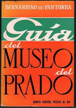 Seller image for 1968 - GUIA DEL MUSEO DEL PRADO - BERNARDINO DE PANTORBA - MUY ILUSTRADO for sale by UNIO11 IMPORT S.L.