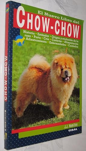 EL NUEVO LIBRO DEL CHOW-CHOW - J. J. HAMILTON - MUY ILUSTRADO