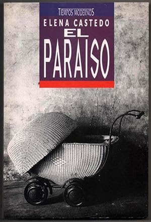 Seller image for EL PARAISO - ELENA CASTEDO for sale by UNIO11 IMPORT S.L.