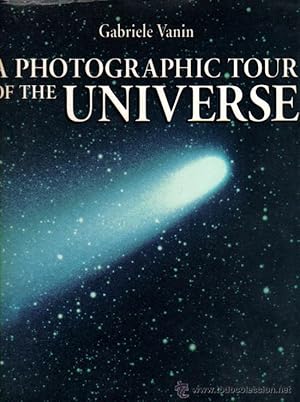 A PHOTOGRAPHIC TOUR OF THE UNIVERSE - GABRIELE VANIN - ILUSTRADO - GRAN FORMATO