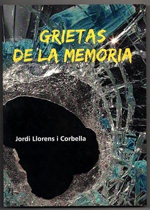 Imagen del vendedor de GRIETAS DE LA MEMORIA - JORDI LLORENS I CORBELLA a la venta por UNIO11 IMPORT S.L.