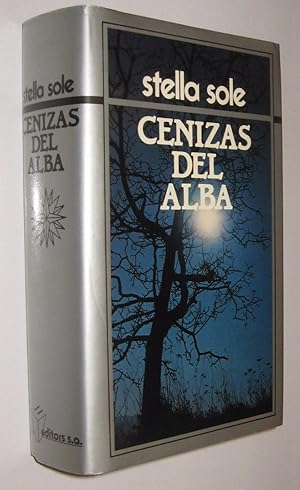 Imagen del vendedor de CENIZAS DEL ALBA - STELLA SOLE a la venta por UNIO11 IMPORT S.L.