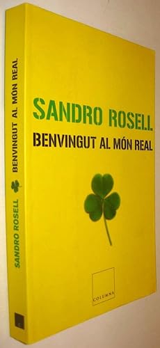 Image du vendeur pour BENVINGUT AL MON REAL - SANDRO ROSELL - EN CATALAN mis en vente par UNIO11 IMPORT S.L.