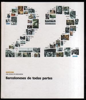 Imagen del vendedor de BARCELONESES DE TODAS PARTES - BARCELONA UNA CIUDAD DE VANGUARDIA - ILUSTRADO a la venta por UNIO11 IMPORT S.L.