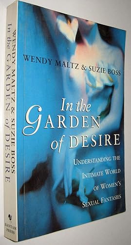 Seller image for IN THE GARDEN OF DESIRE - WENDY MALTZ & SUZIE BOSS - EN INGLES * for sale by UNIO11 IMPORT S.L.