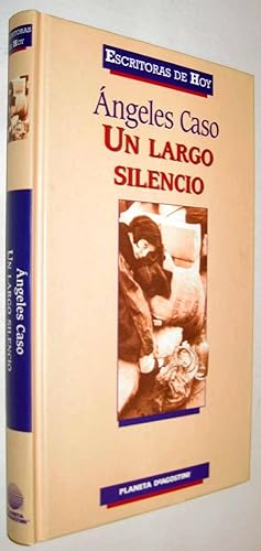 Imagen del vendedor de UN LARGO SILENCIO - ANGELES CASO a la venta por UNIO11 IMPORT S.L.