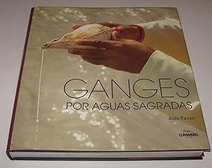 Image du vendeur pour GANGES POR AGUAS SAGRADAS - ALDO PAVAN - GRAN TAMAO Y MUY ILUSTRADO mis en vente par UNIO11 IMPORT S.L.