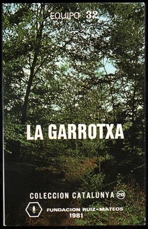 LA GARROTXA - EQUIPO 32