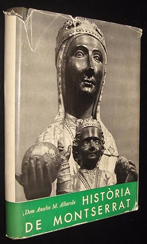 Seller image for 1945 HISTORIA DE MONTSERRAT - ANSELM ALBAREDA - ILUSTRADO for sale by UNIO11 IMPORT S.L.