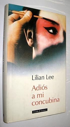 Imagen del vendedor de ADIOS A MI CONCUBINA - LILIAN LEE a la venta por UNIO11 IMPORT S.L.