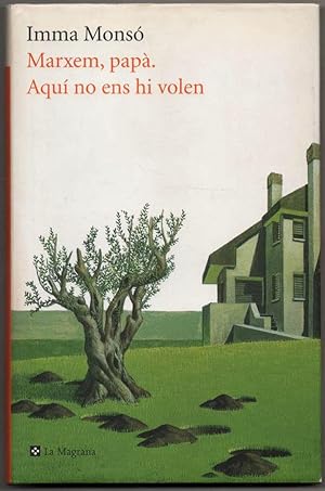 Image du vendeur pour MARXEM, PAPA. AQUI NO ENS HI VOLEN - IMMA MONSO - EN CATALAN mis en vente par UNIO11 IMPORT S.L.