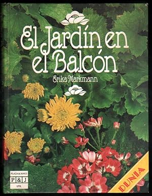 EL JARDIN EN EL BALCON - ERIKA MARKMANN - ILUSTRADO