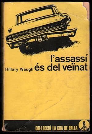 1967 - L ASSASSI ES DEL VEINAT - H.WAUGH - 1ª ED - CATALAN - CUA PALLA - Nº51