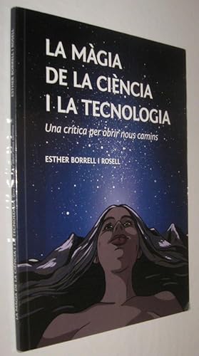 LA MAGIA DE LA CIENCIA I LA TECNOLOGIA - ESTHER BORRELL - EN CATALAN