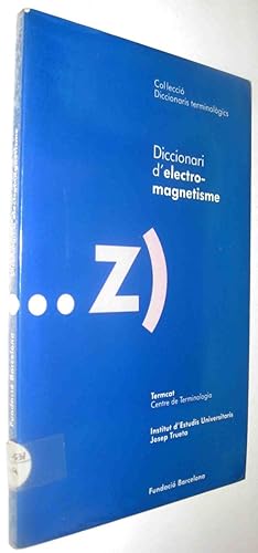 DICCIONARI D ELECTROMAGNETISME - EN CATALAN