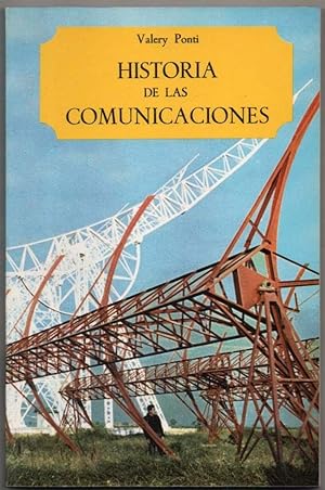 Imagen del vendedor de HISTORIA DE LAS COMUNICACIONES - VALERY PONTI - ILUSTRADO a la venta por UNIO11 IMPORT S.L.