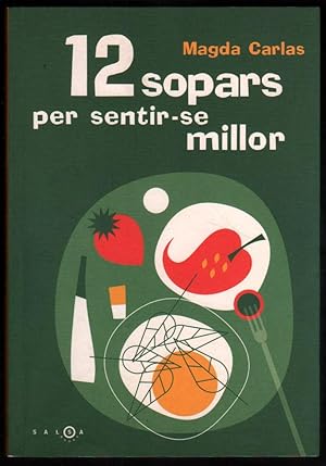 Image du vendeur pour 12 SOPARS PER SENTIR-SE MILLOR - MAGDA CARLAS - EN CATALAN mis en vente par UNIO11 IMPORT S.L.