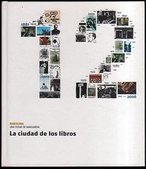 Seller image for LA CIUDAD DE LOS LIBROS - BARCELONA UNA CIUDAD DE VANGUARDIA - ILUSTRADO for sale by UNIO11 IMPORT S.L.