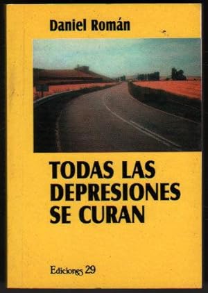 Seller image for TODAS LAS DEPRESIONES SE CURAN - DANIEL ROMAN - PEQUEO FORMATO for sale by UNIO11 IMPORT S.L.