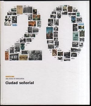 Seller image for CIUDAD SEORIAL - BARCELONA UNA CIUDAD DE VANGUARDIA - ILUSTRADO for sale by UNIO11 IMPORT S.L.