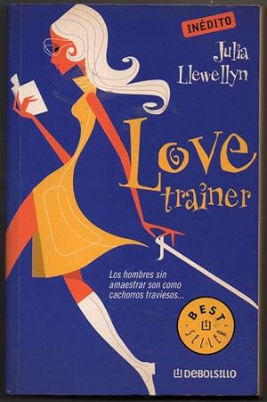 Seller image for LOVE TRAINER - JULIA LLEWELLYN for sale by UNIO11 IMPORT S.L.