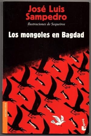 Imagen del vendedor de LOS MONGOLES EN BAGDAD - JOSE LUIS SAMPEDRO - ILUSTRACIONES a la venta por UNIO11 IMPORT S.L.